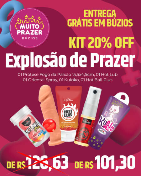 Kit Explosão de Prazer